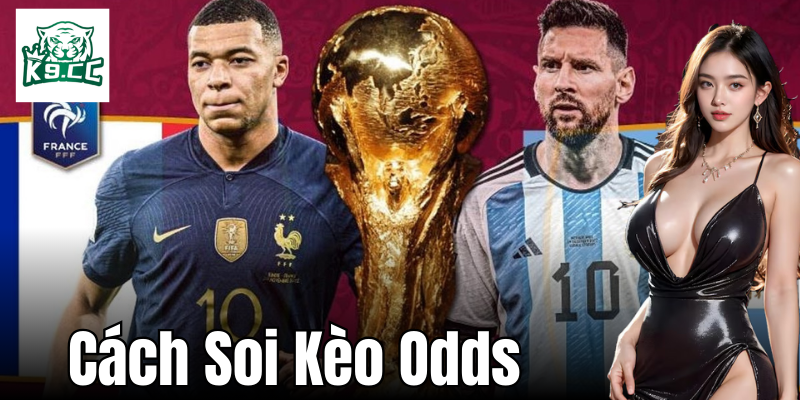 Cách soi kèo odds hiệu quả