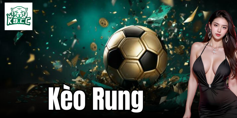 Chiến thuật đặt kèo rung hiệu quả: Hướng dẫn chi tiết từng bước